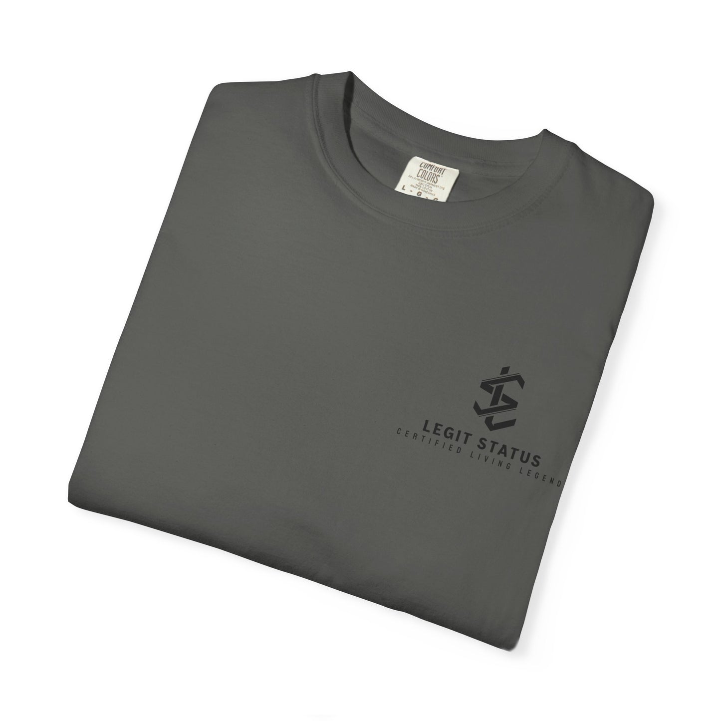 Legit Status Logo T-Shirt — 'Legit Status: Certified Living Legend' Graphic Tee