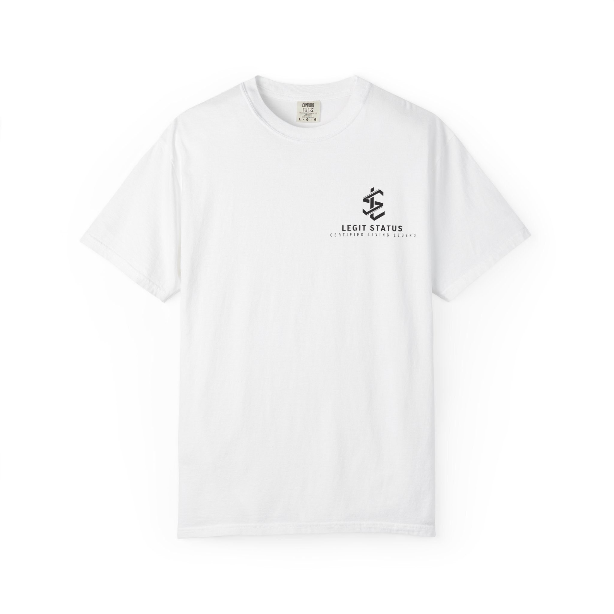 Living Legend T-Shirt — "Legit Status Certified" Graphic Tee