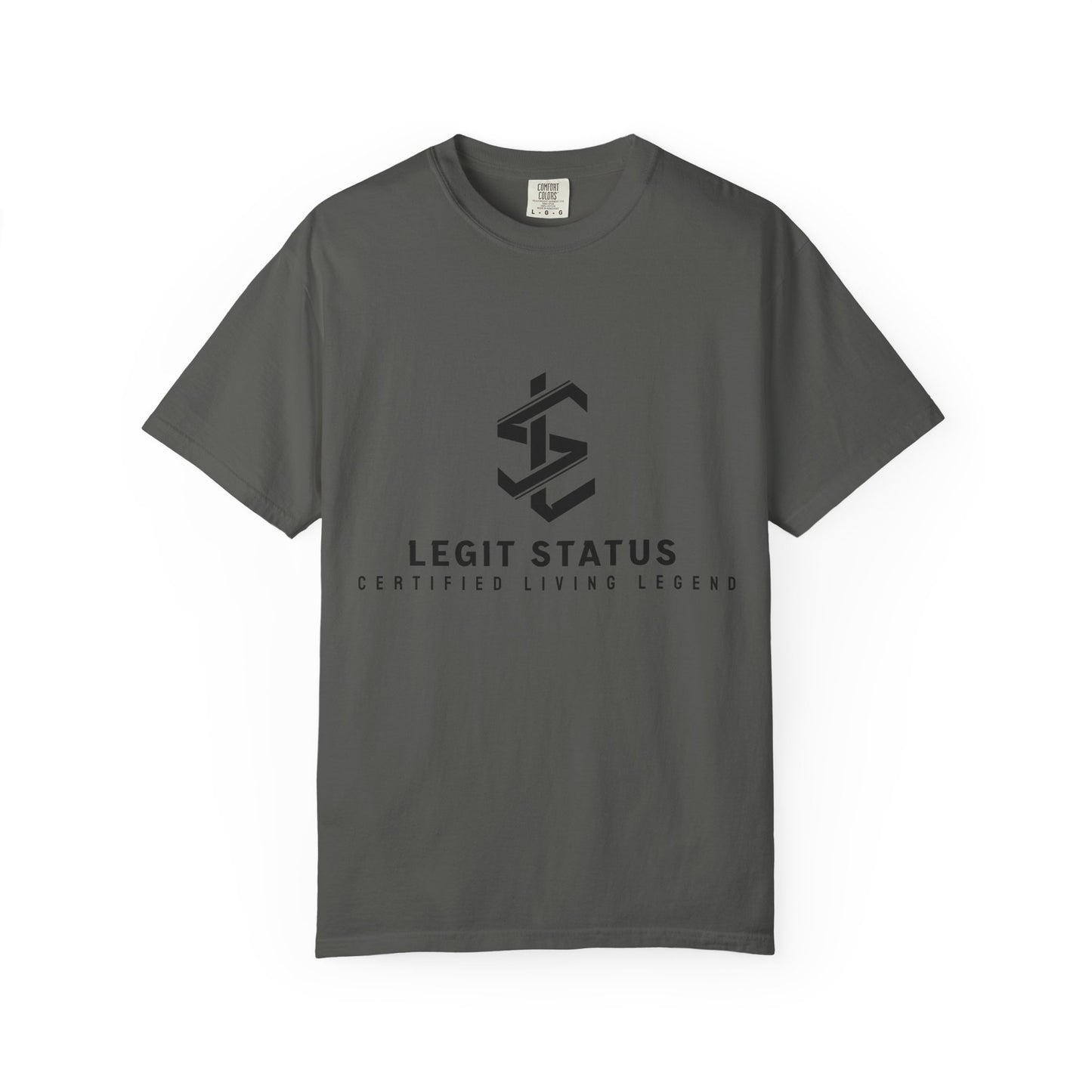 Legit Status Logo T-Shirt — "Legit Status: Certified Living Legend" Graphic Tee