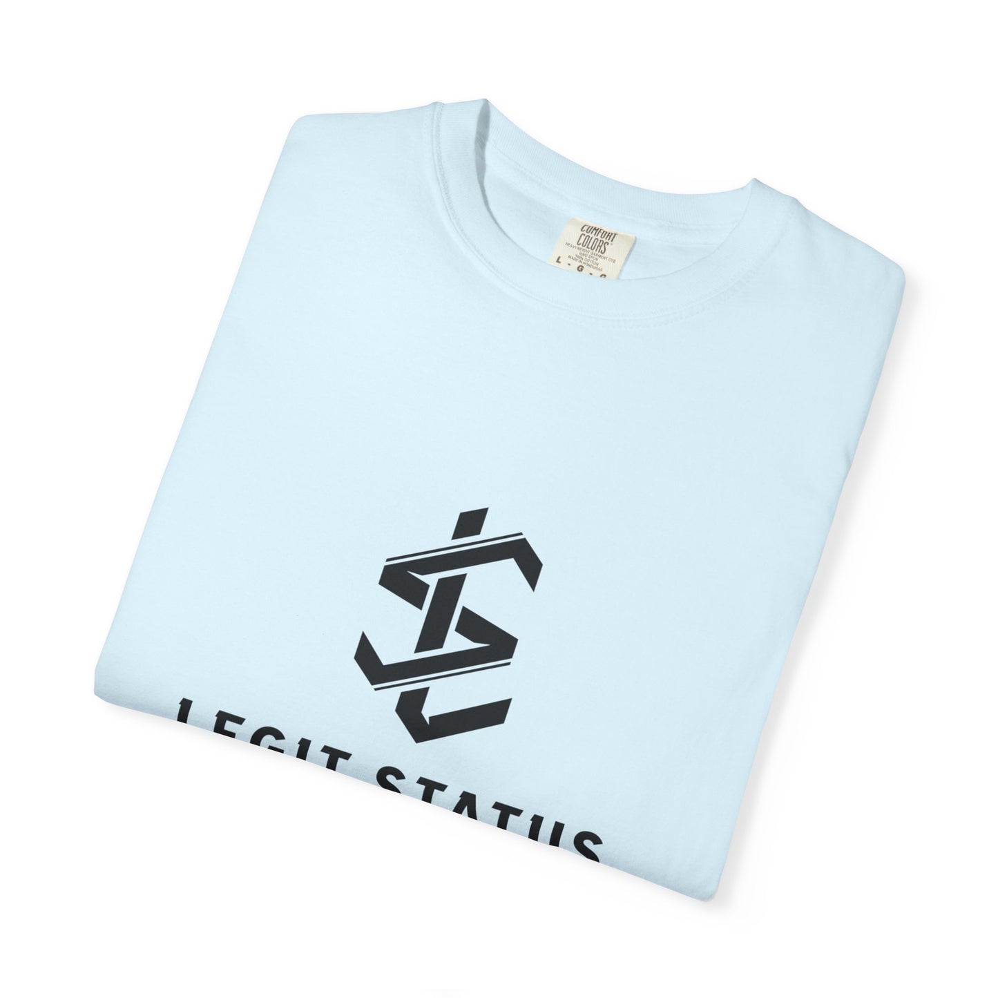 Legit Status Logo T-Shirt — "Legit Status: Certified Living Legend" Graphic Tee