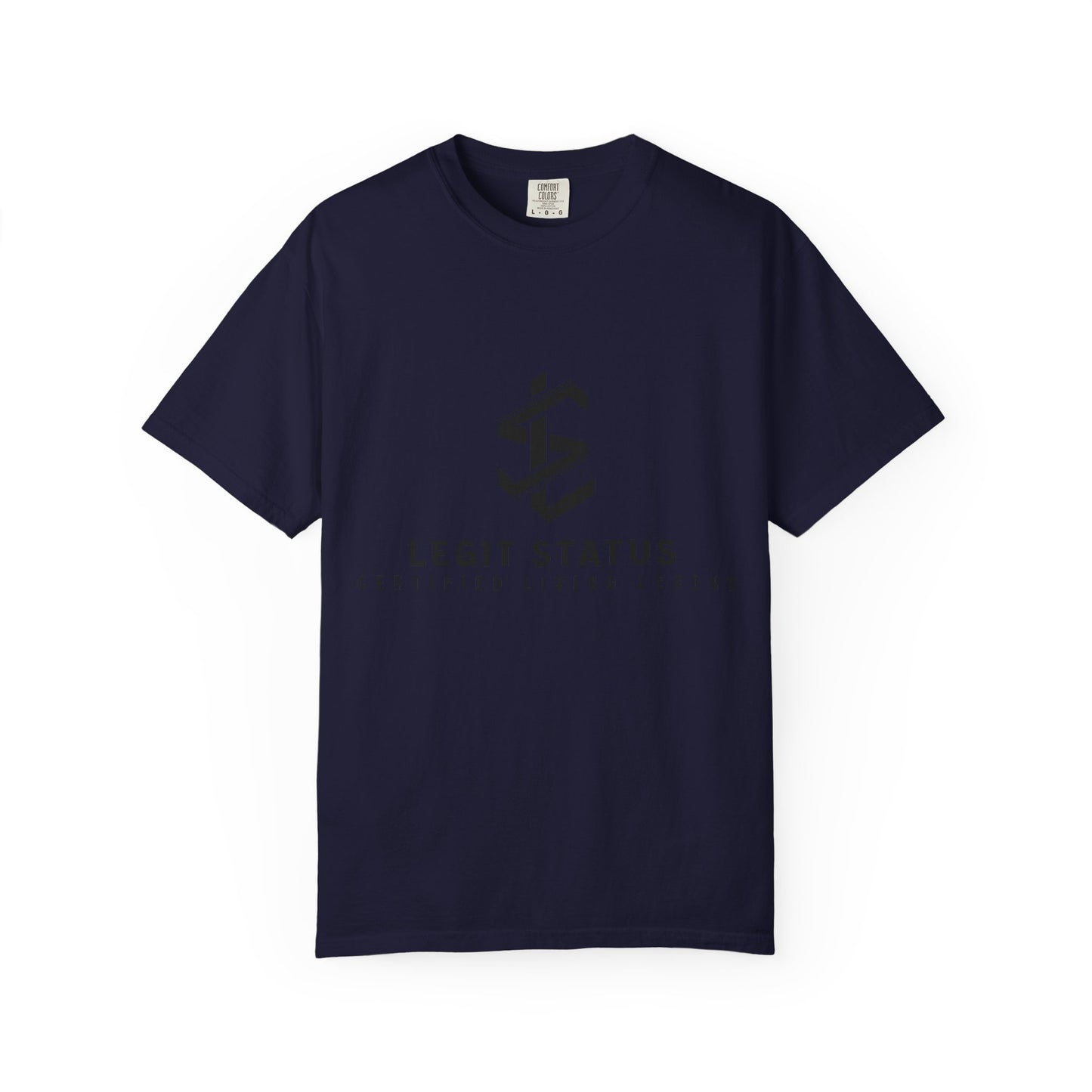 Legit Status Logo T-Shirt — "Legit Status: Certified Living Legend" Graphic Tee
