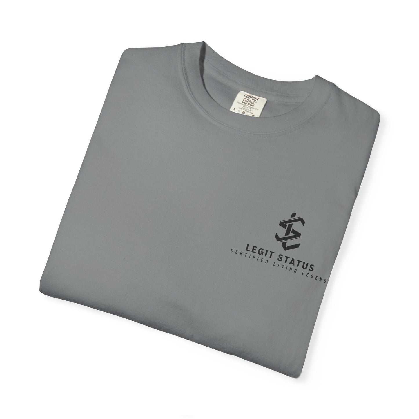 Legit Status Logo T-Shirt — 'Legit Status: Certified Living Legend' Graphic Tee