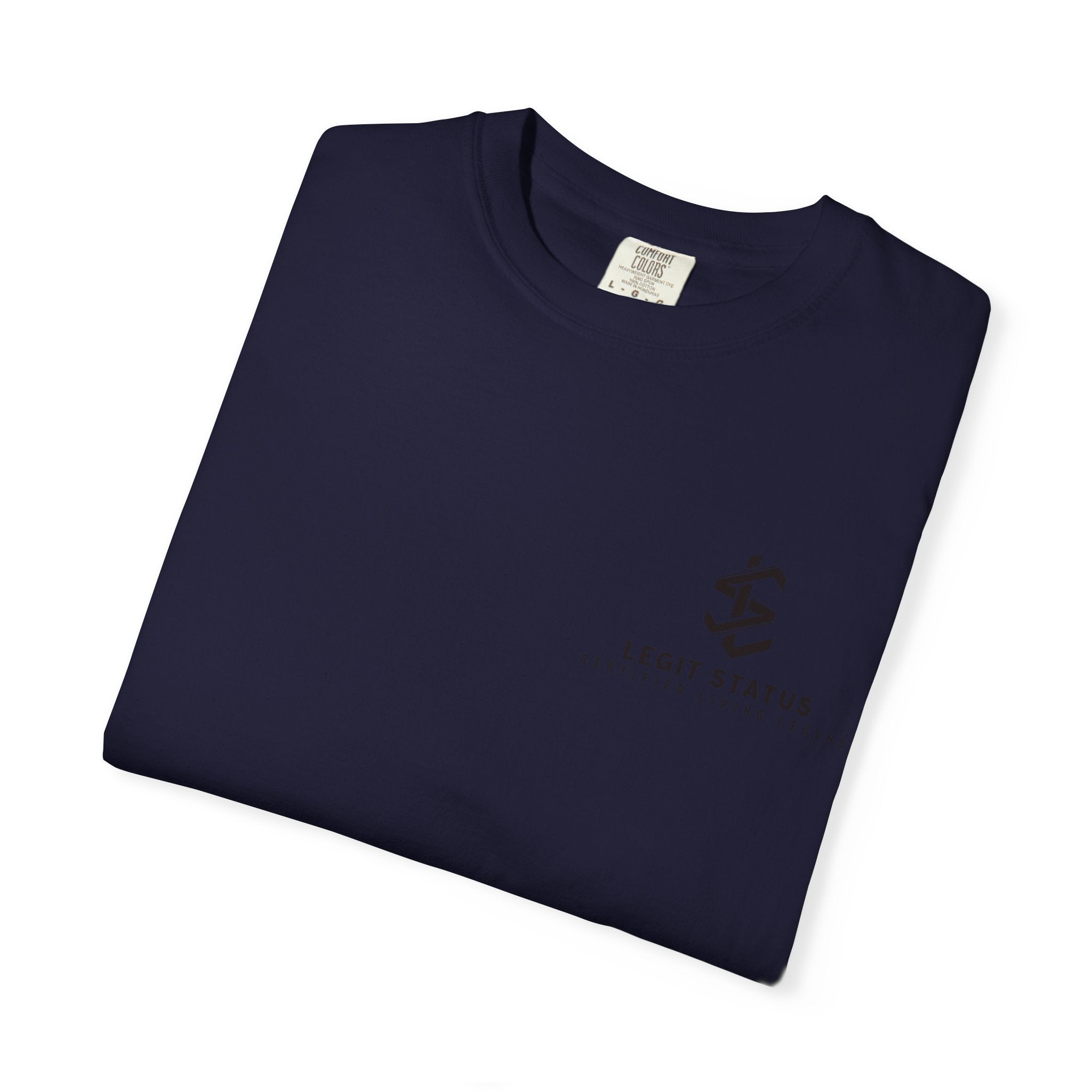 Living Legend T-Shirt — "Legit Status Certified" Graphic Tee