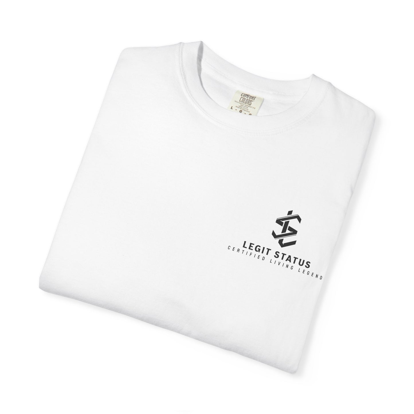 Legit Status Logo T-Shirt — 'Legit Status: Certified Living Legend' Graphic Tee