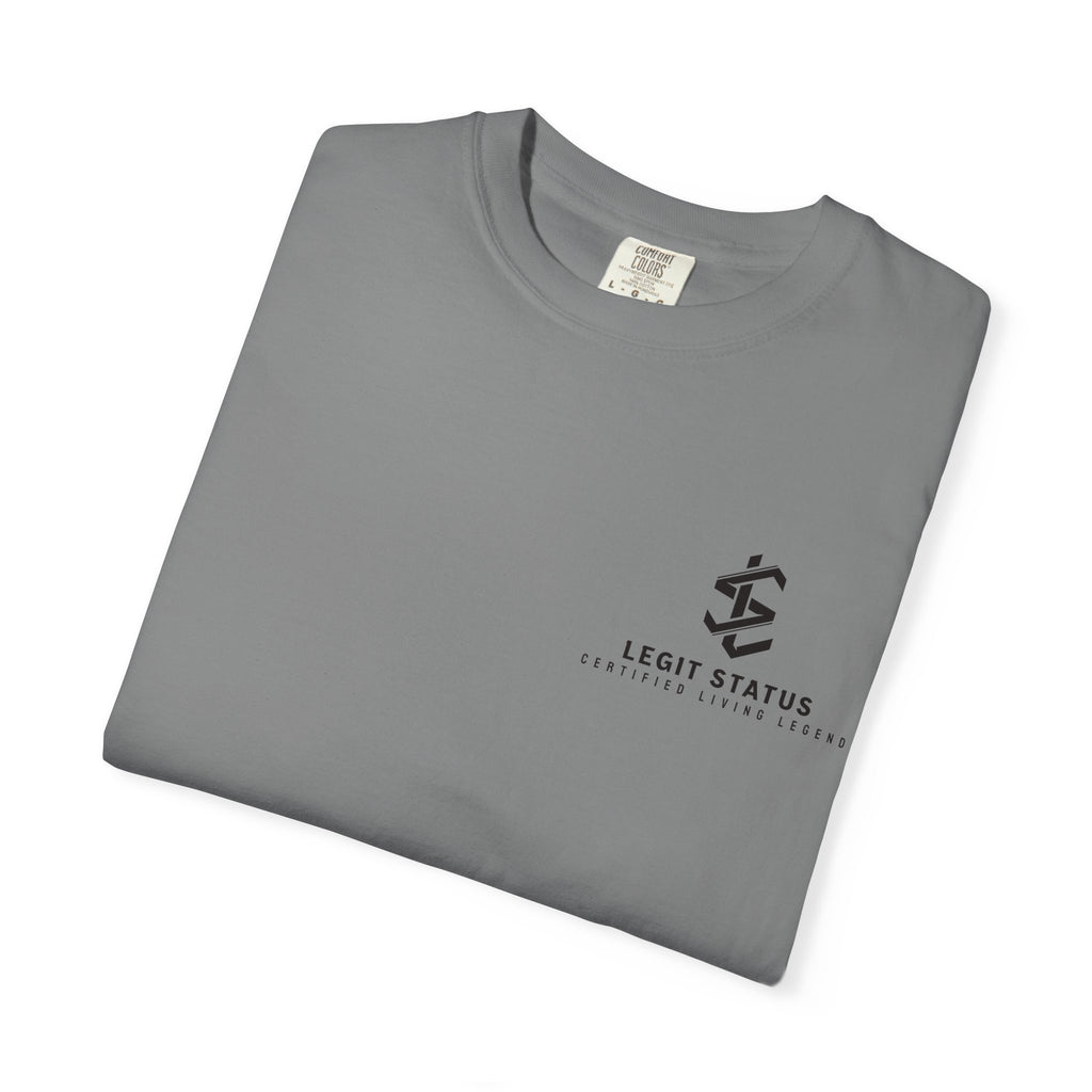 Living Legend T-Shirt — "Legit Status Certified" Graphic Tee
