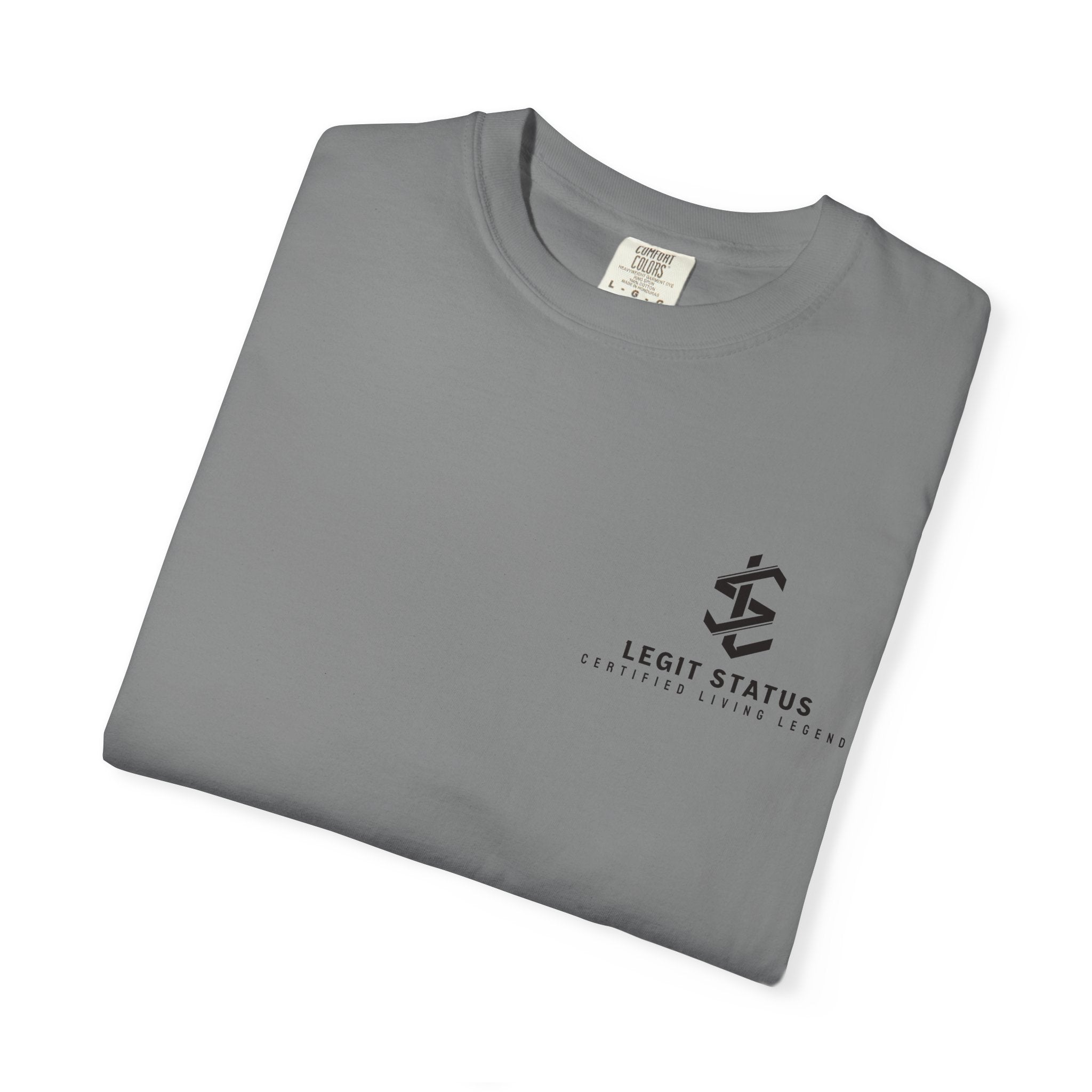 Living Legend T-Shirt — "Legit Status Certified" Graphic Tee
