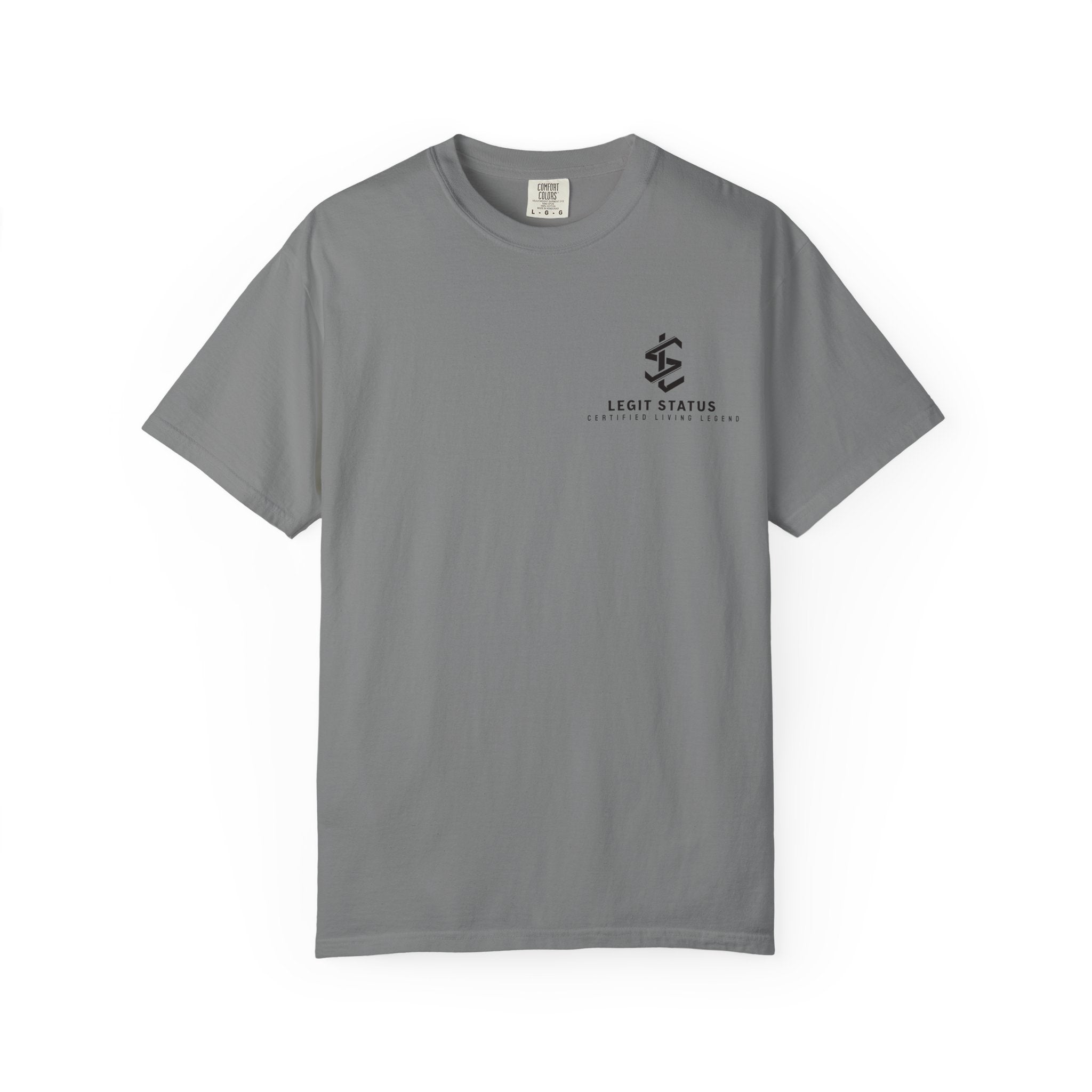 Living Legend T-Shirt — "Legit Status Certified" Graphic Tee