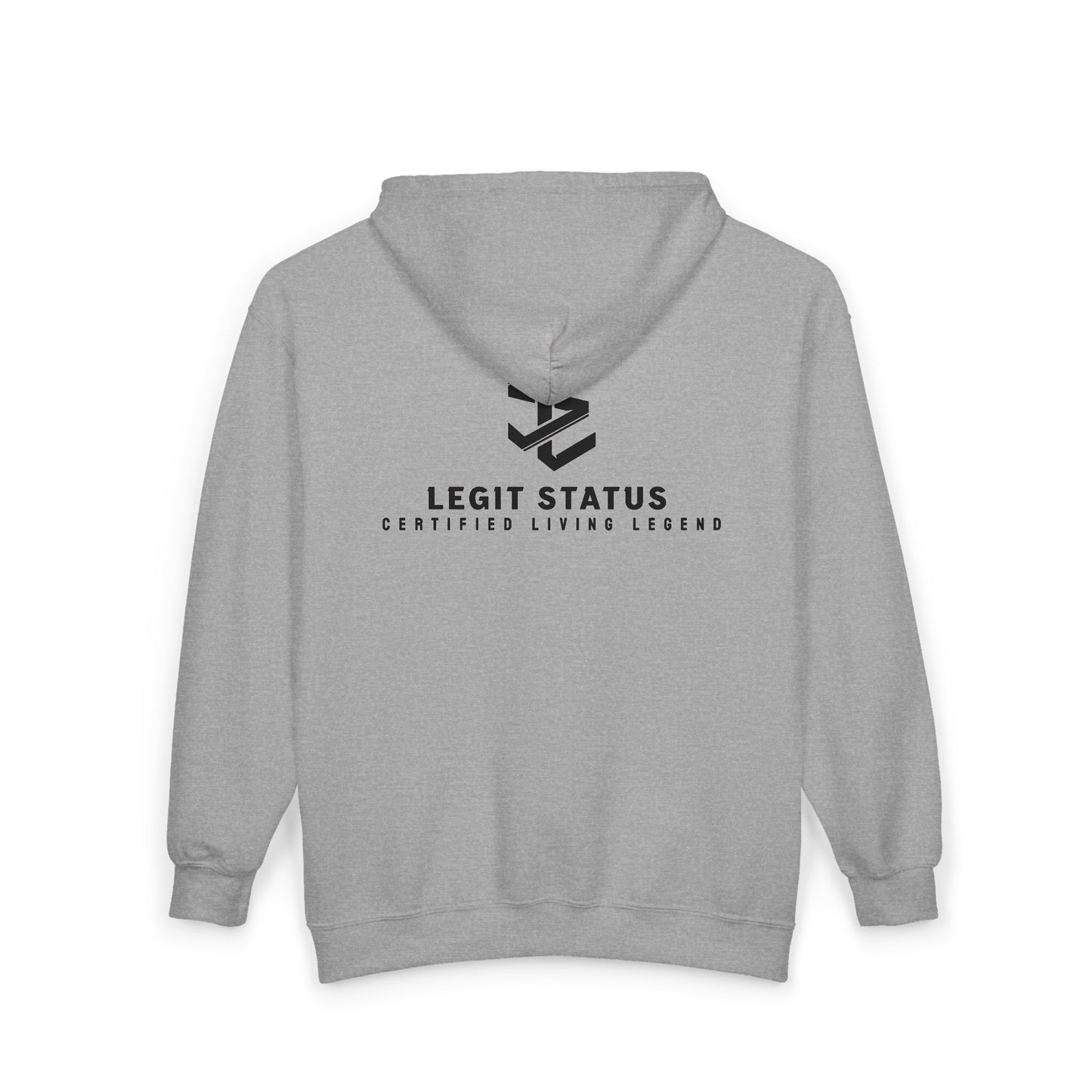 Legit Status Full-Zip Hoodie — Certified Living Legend Zip-Up Sweatshirt
