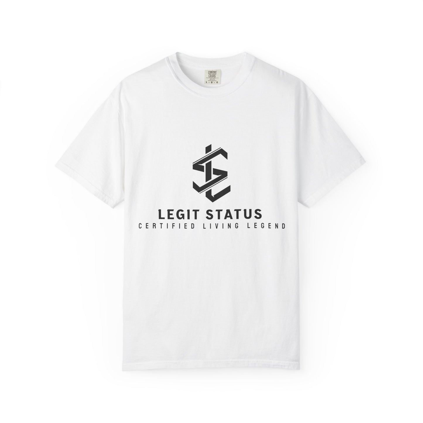 Legit Status Logo T-Shirt — "Legit Status: Certified Living Legend" Graphic Tee