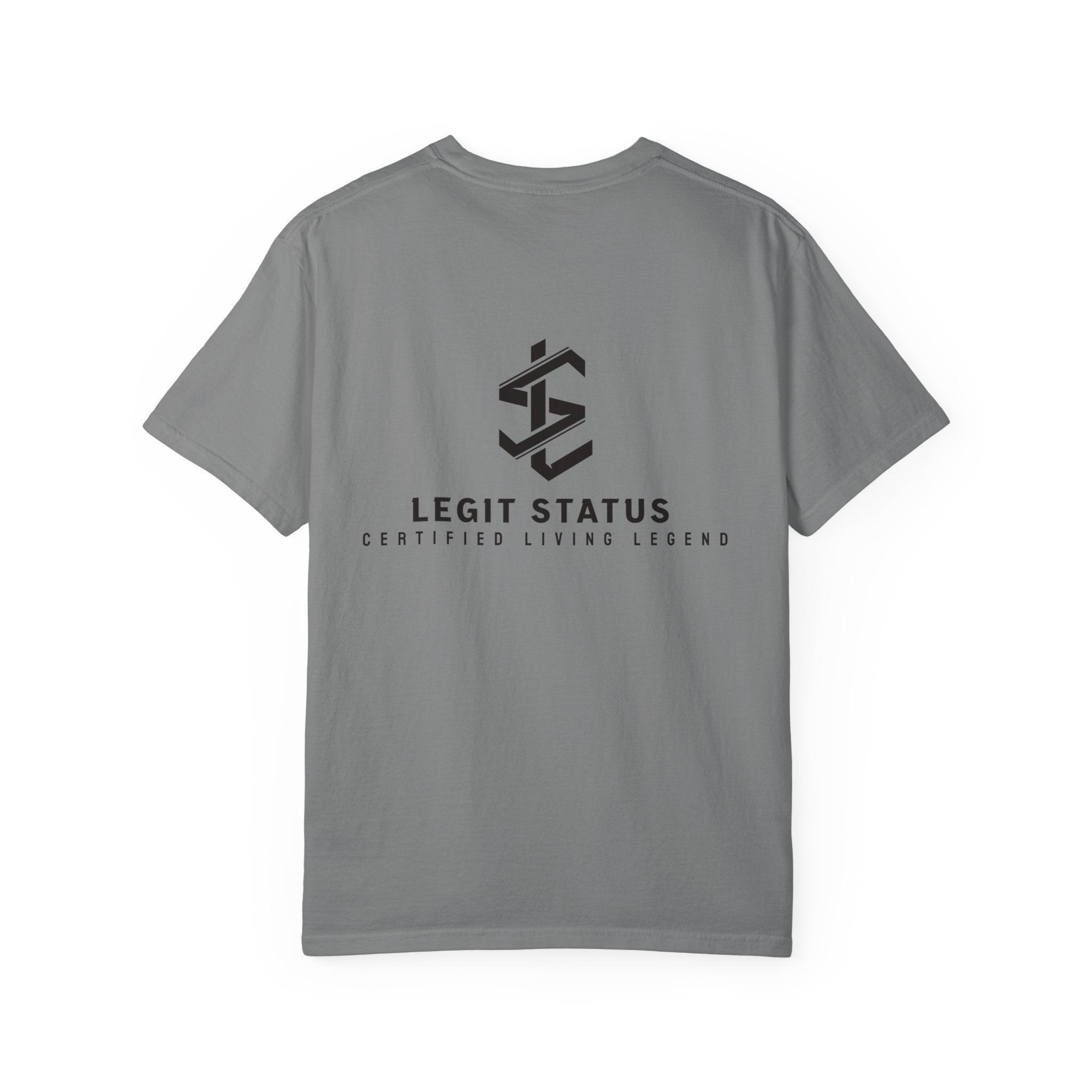 Living Legend T-Shirt — "Legit Status Certified" Graphic Tee
