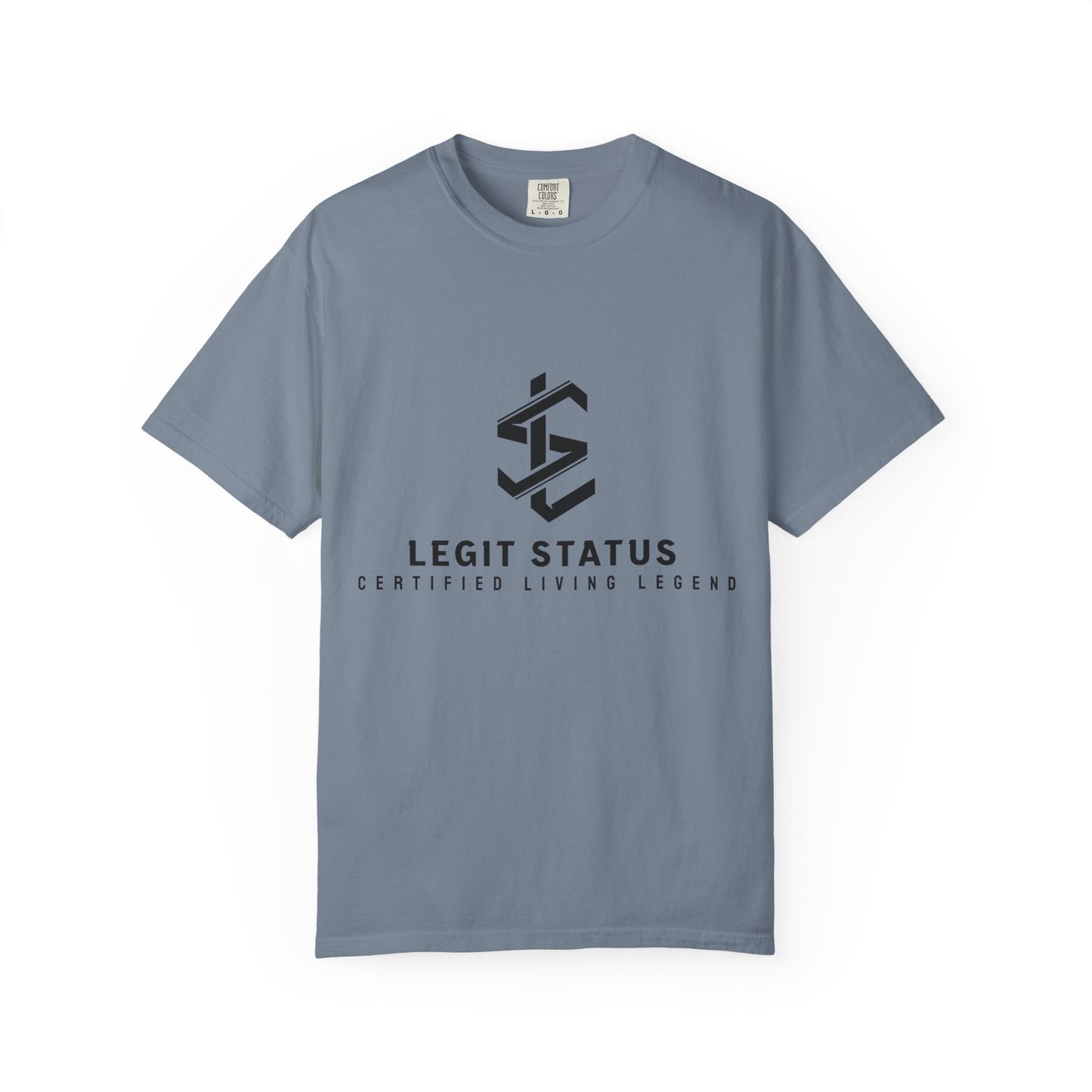 Legit Status Logo T-Shirt — "Legit Status: Certified Living Legend" Graphic Tee