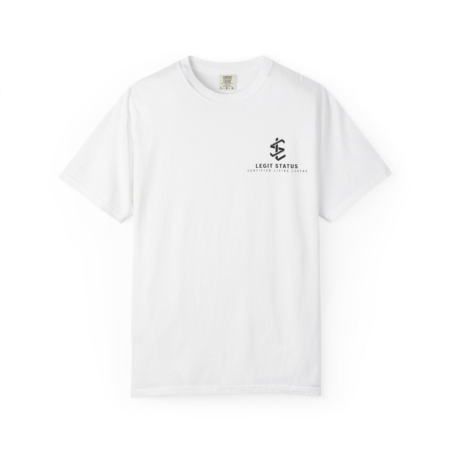 Legit Status Logo T-Shirt — 'Legit Status: Certified Living Legend' Graphic Tee