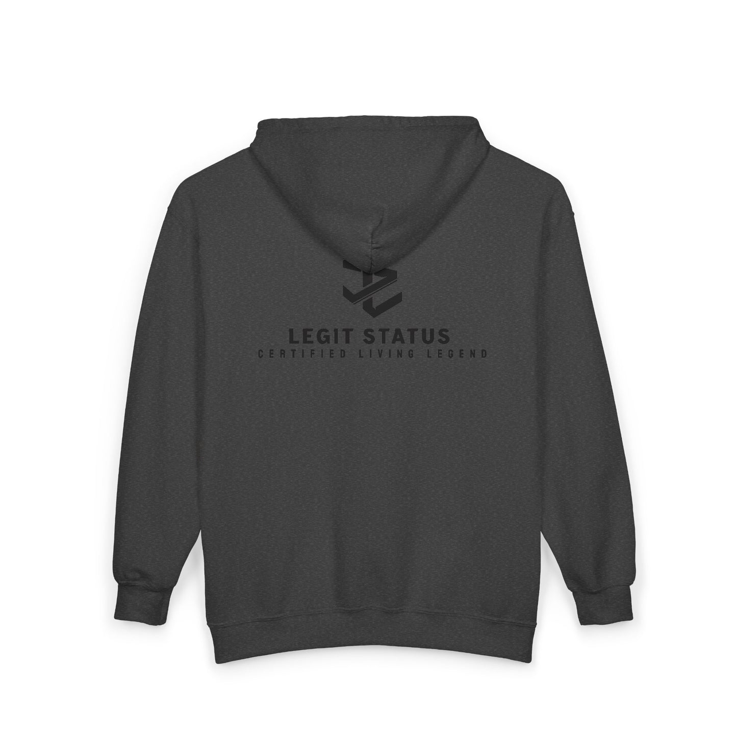 Legit Status Full-Zip Hoodie — Certified Living Legend Zip-Up Sweatshirt